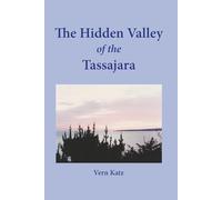 The Hidden Valley of the Tassajara