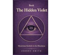 The Hidden Violet: Mysterious Symbols in the Himalayas