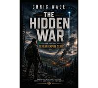 The Hidden War: Book one of the Terran Empire Series