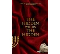 The Hidden Within The Hidden
