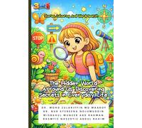 The Hidden World Arround Us :Discovering Secrets in Everyday Life: 3 In 1 Stories, Colouring And Word Search