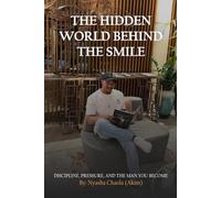 THE HIDDEN WORLD BEHIND THE SMILE