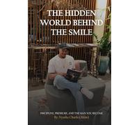 THE HIDDEN WORLD BEHIND THE SMILE