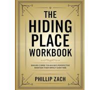 The Hiding Place Workbook: ENSURE CORRIE TEN BOOM'S PERSPECTIVE MAINTAIN THEIR IMPACT OVER TIME