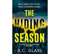 The Hiding Season: The gripping psychological thriller with an ending that will take your breath away
