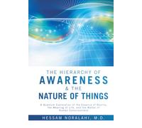 The Hierarchy of Awareness & The Nature of Things