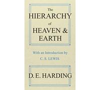 The Hierarchy of Heaven and Earth by Douglas Edison Harding (22-Aug-2011) Paperback