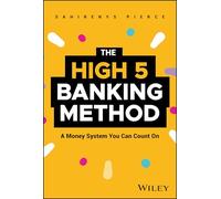 The High-5 Banking Method: A Money System You Can Count On
