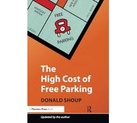 The High Cost of Free Parking – Edición actualizada – Routledge