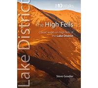 The High Fells: Classic Walks on High Fells of the Lake District (Lake District: Top 10 Walks)