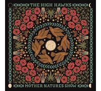 The High Hawks Mother Nature's Show (Vinyl) 12" Album (Importación USA)