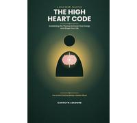 The High Heart Code: Awakening the Thymus to Focus Your Energy and Shape Your Life (The Subtle Codes)