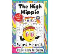 The High Hippie Word Search: A Groovy Cannabis Puzzle Adventure Full of Peace, Music & Retro Vibes