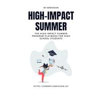 The High-Impact Summer Program Playbook for High School Students