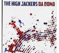 The High Jackers - Da Bomb