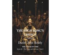 The High King's Choice: Patrick (Series 23: The Pagans and the Cross)