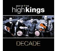 the High Kings - Decade - The Best Of