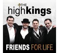 The High Kings - Friends For Life
