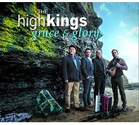 the High Kings - Grace & Glory