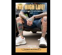 "The High Life": Forklifts, farts, and the fine art of getting fired… again.