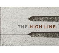 The High Line James Corner Field Operations, Diller Scofidio: + Renfro (ARCHITECTURE)