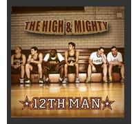 the high & mighty - The 12th Man