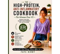 The High-Protein, Anti-Inflammatory Cookbook: For Women Over 40