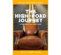 The High-Road Journey: A View From the Cigar Chair