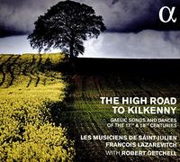 Les Musiciens de Saint-Julien – The High Road to Kilkenny: canciones gaélicas – Alpha