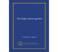 The high school garden