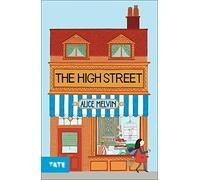 The High Street /anglais: Alice Melvin: 1