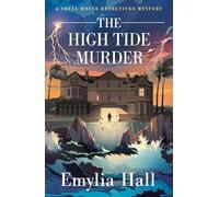 The High Tide Murder: 6 (A Shell House Detectives Mystery)