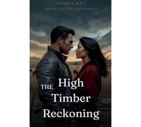 The High Timber Reckoning: 3 (The FBI and the Lady)