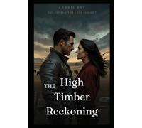 The High Timber Reckoning (The FBI and the Lady)