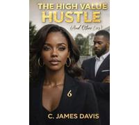 The High Value Hustle: (And Other Lies)