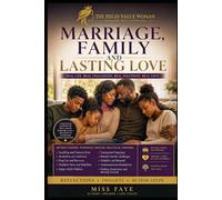 The High-Value Woman: Marriage, Family, and Lasting Love