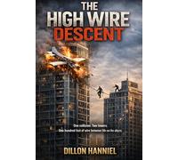THE HIGH WIRE DESCENT