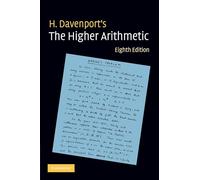 The Higher Arithmetic 8th Edition Paperback: An Introduction to the Theory of Numbers