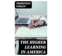The Higher Learning In America (ebook)