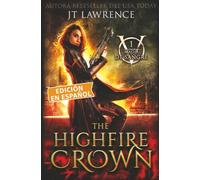The Highfire Crown: libro 1 (Magia de sangre, una serie completa)