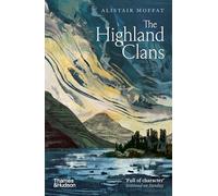 The Highland Clans (Thames & Hudson)