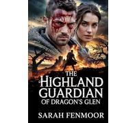The Highland Guardian of Dragon’s Glen