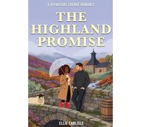 The Highland Promise: A Departure Lounge Romance Novel