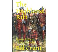 The Highland Rift: Bonny Prince Charles’s Gold (scottish comedy)