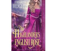 The Highlander's English Rose: A Medieval Historical Romance: 4 (Sisters of Ember Hall)