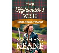 The Highlander's Wish: A Clean Christmas Highlander Historical Romance Novella (Scottish Heather Series)