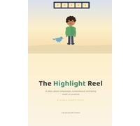 The Highlight Reel (The Whole Heart)