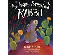 The Highly Sensitive Rabbit