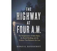 The Highway at Four A.M.: The Disappearance of Asha Degree, the Buried Bookbag, and the Evidence That Reframed the Case
