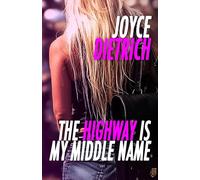 The Highway is My Middle Name